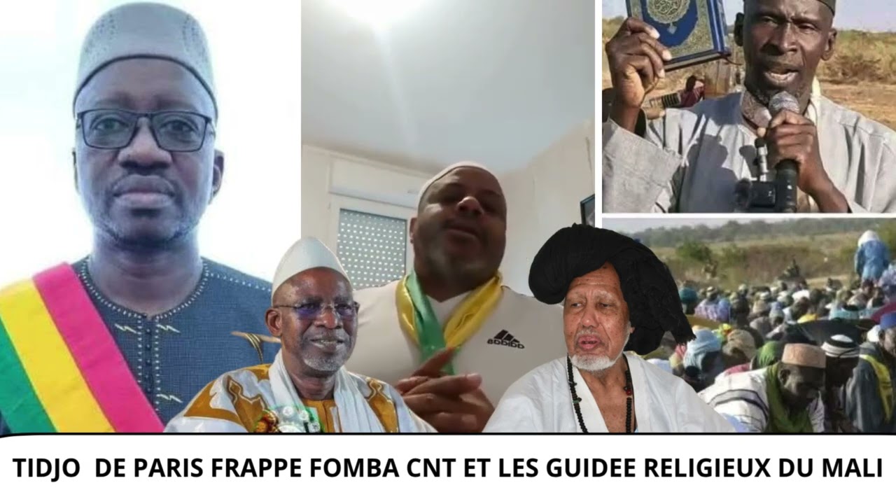 TIDJO DE PARIS FRAPPE FOMBA CNT ET LES GUIDES RELIGIEUX DU MALI 