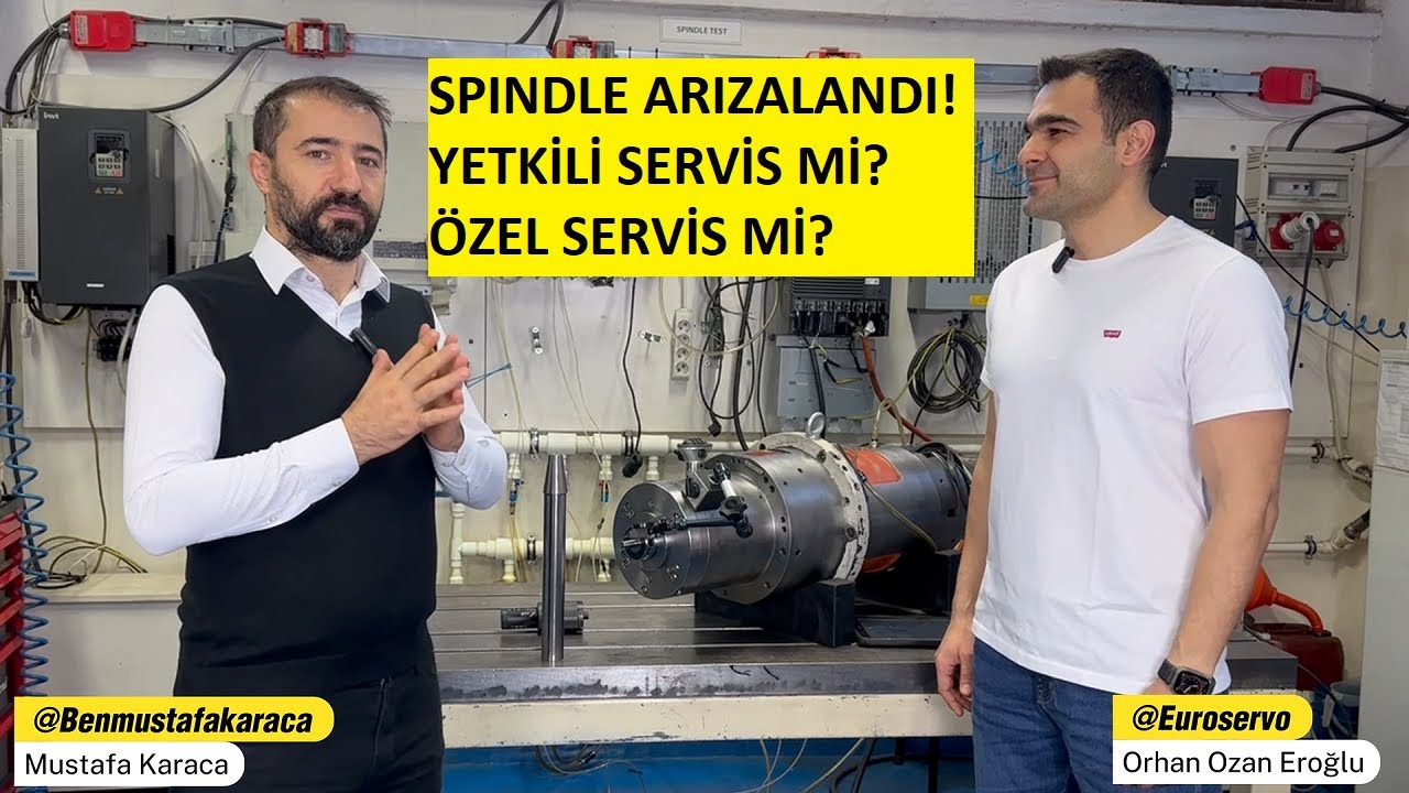 CNC SPINDLE ARIZALANDI - YETKİLİ SERVİS Mİ? ÖZEL SERVİS Mİ?