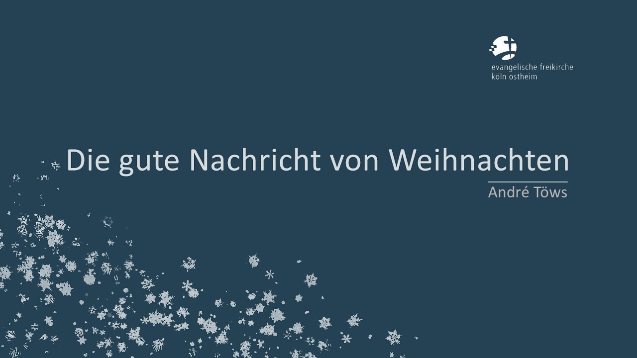 Die gute Nachricht von Weihnachten // Andre T&ouml;ws