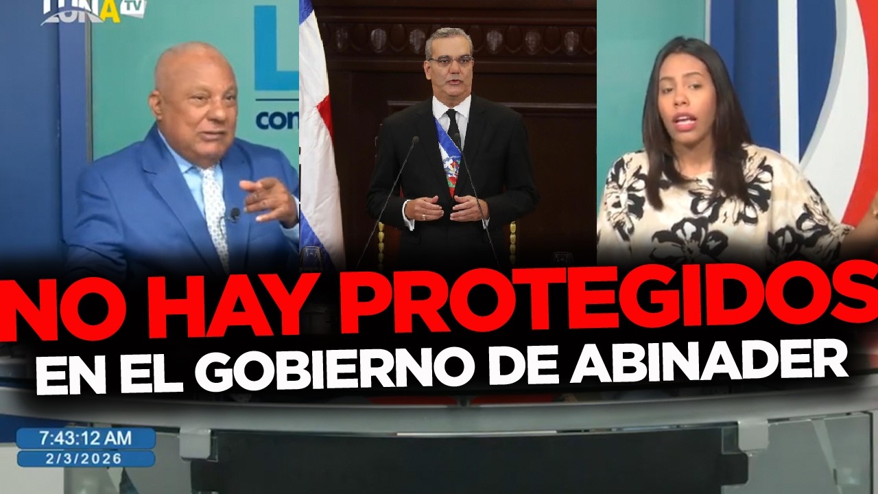 EL GOBIERNO DEL PRM NO TIENE INTOCABLES según Abinader...