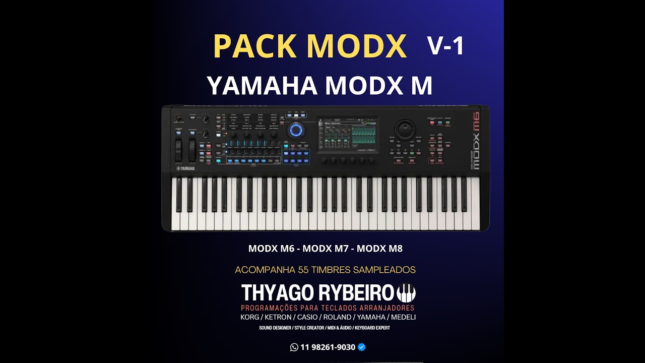 🎹 Yamaha Modx 2026 — 55 Timbres Sampleados + Vários Presets Novos)  By Thyago Rybeiro