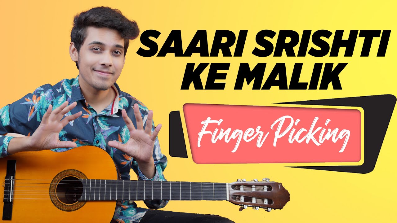Saari Srishti Ke Malik - Easy Fingerpicking Guitar Tutorial | 3 Chords | Hindi Christian Songs