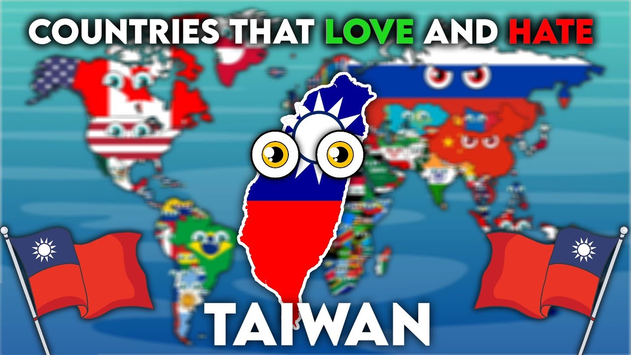 All Countries that love and hate Taiwan 🇹🇼