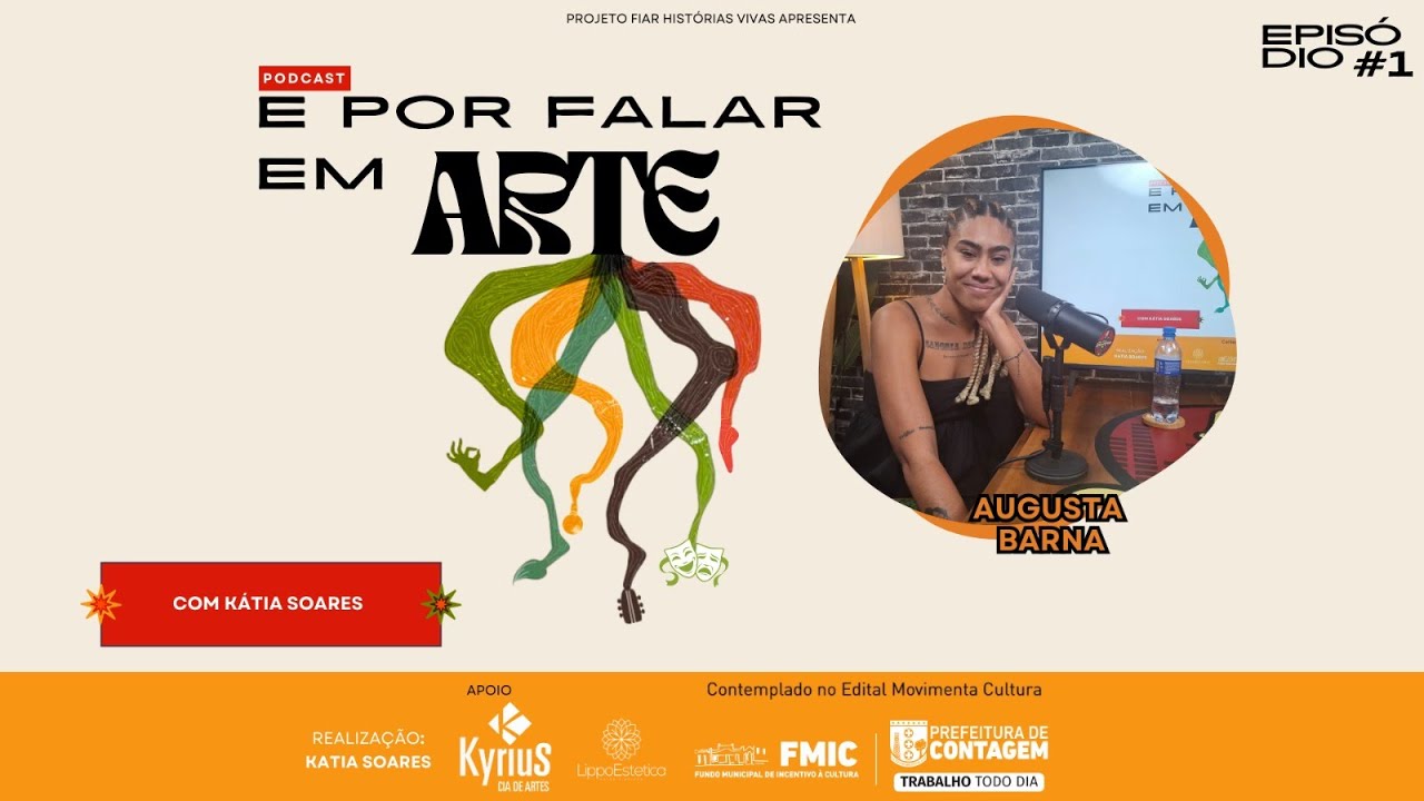 AUGUSTA BARNA | E POR FALAR EM ARTE PODCAST #1