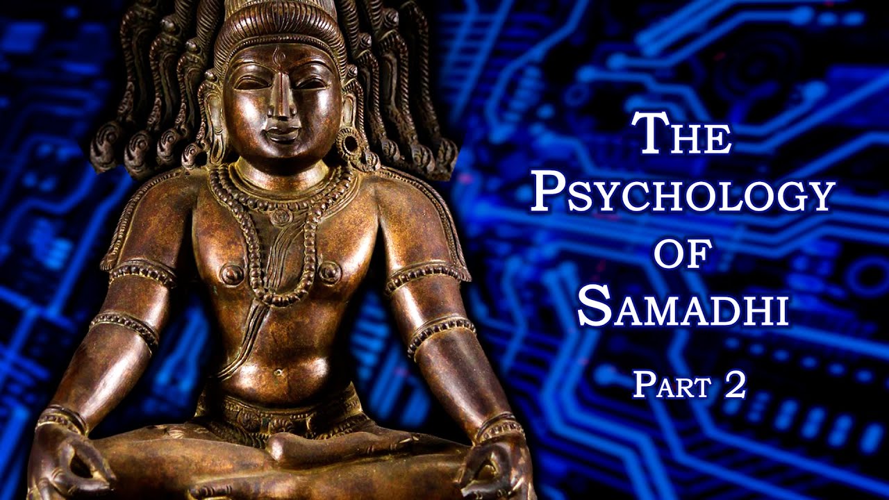 Patanjali's Eightfold Path to Samadhi – The Psychology of Samadhi: 2