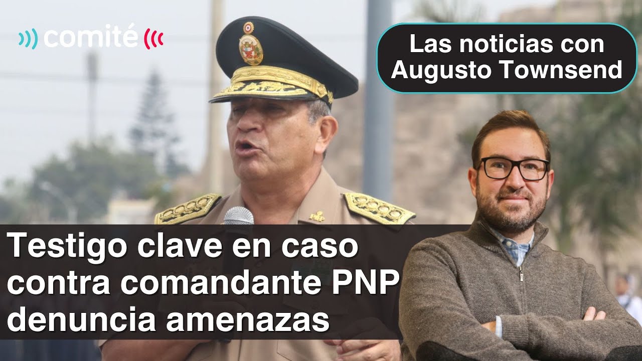 Suspenden a Delia Espinoza y testigo clave en caso contra comandante PNP denuncia amenazas