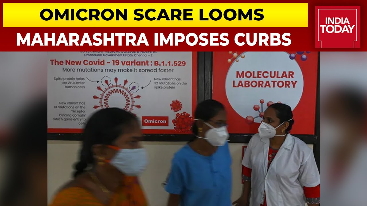 Omicron Scare Looms Large In India, Maharashtra Imposes Covid Curbs | India Today