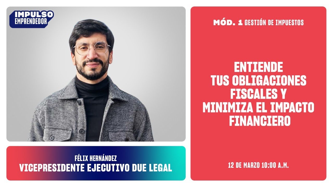 Entiende tus obligaciones fiscales y minimiza el impacto financiero.