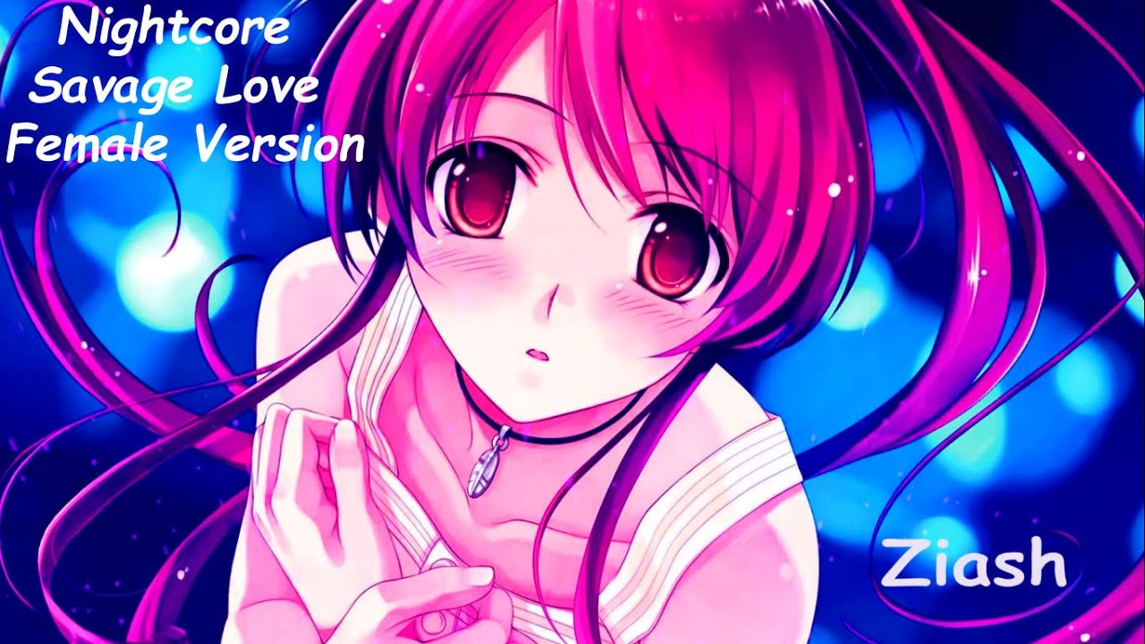 [ Nightcore ] - Savage Love (Female Version) || Nightcore Savage Love AMV