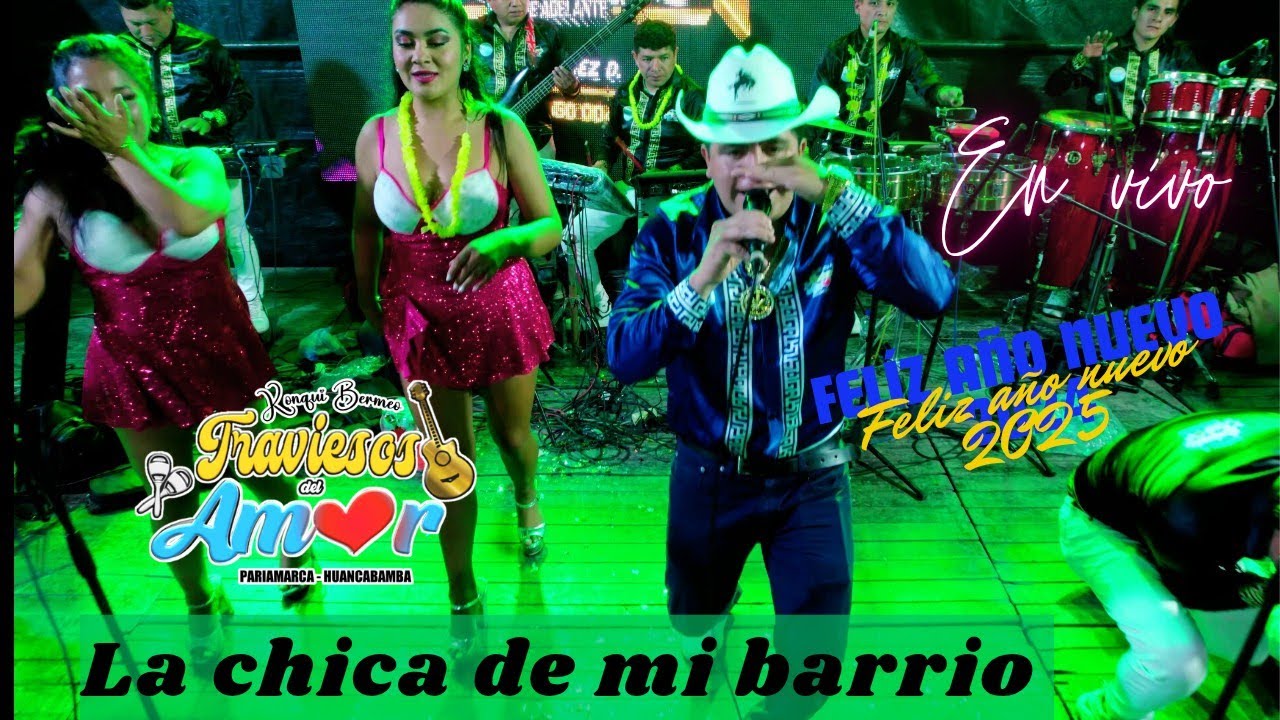 La chica de mi barrio - Traviesos Del Amor / En vivo Pucllanawasi año nuevo 2025