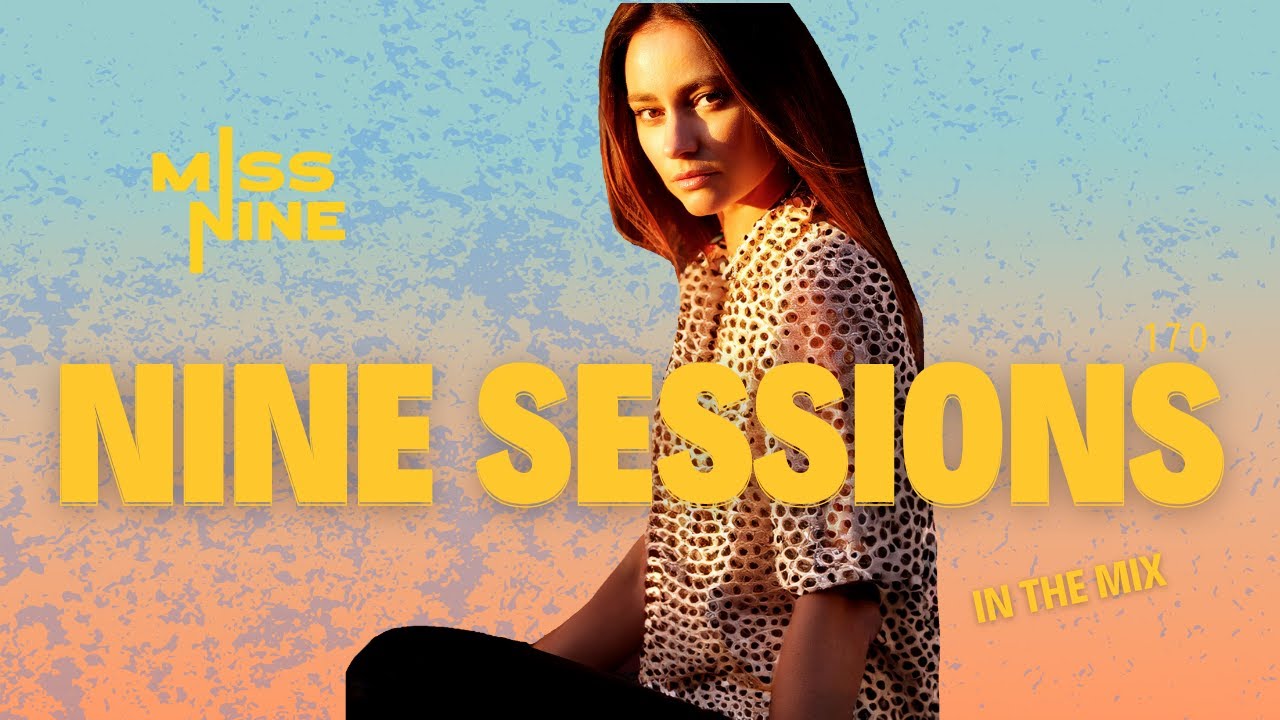 NINE SESSIONS by Miss Nine 170