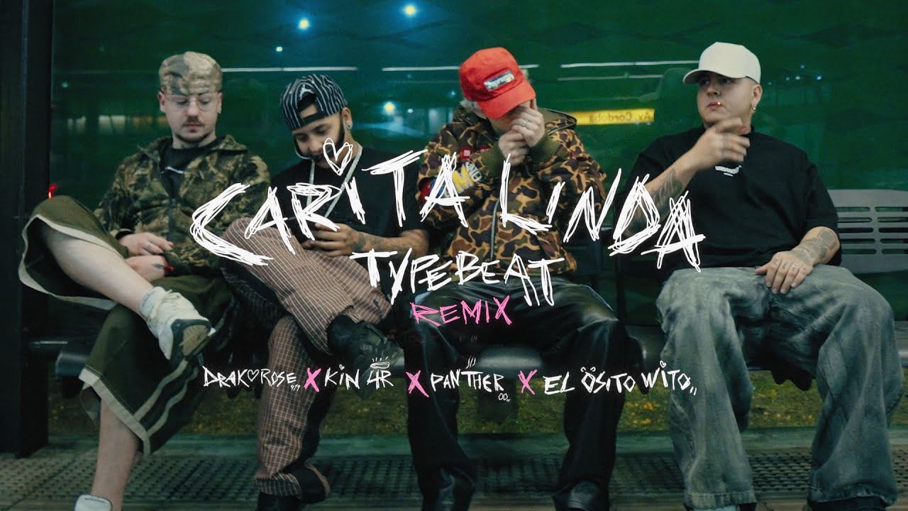 Carita Linda Typebeat (REMIX) - drakorows, KIN 4R, Panther, El Osito Wito  (Video Oficial)