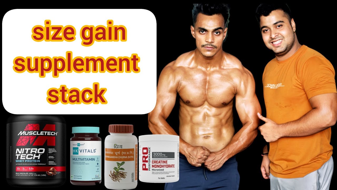 Size gain Supplement Stack || best size gain supplements