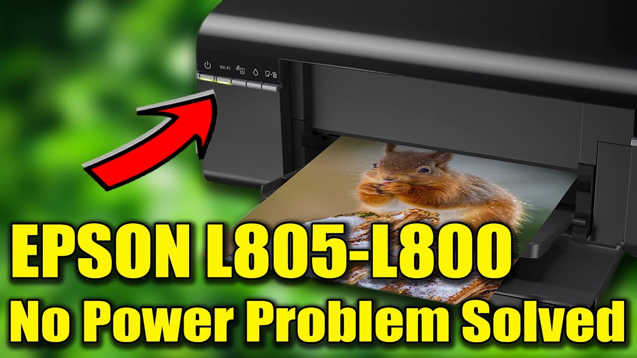 EPSON L805 POWER PROBLEM ! Epson L805,L810,L850 power problem solution