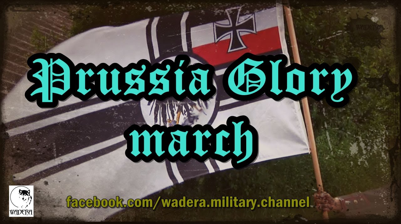 Prussia Glory March / Preußens Gloria / Прусский Марш / Pruski Marsz - Reenactment WW1