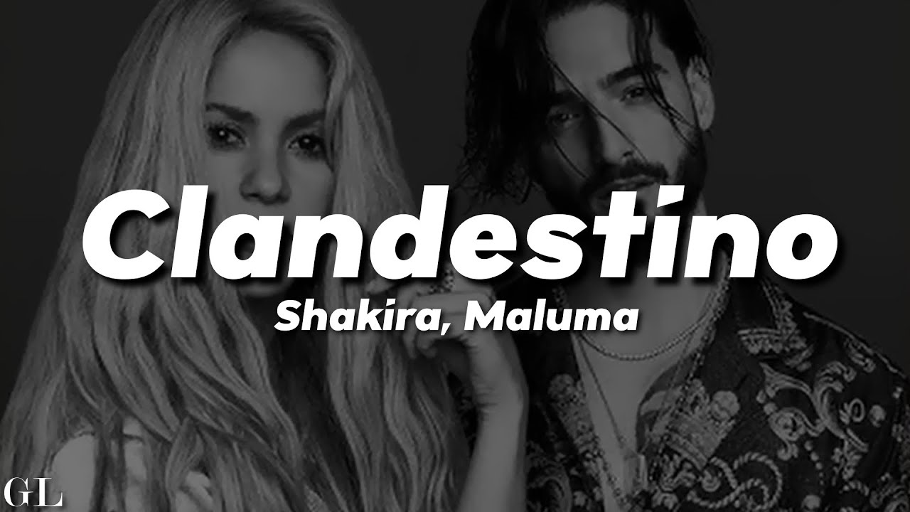 Shakira, Maluma - Clandestino (Letra)