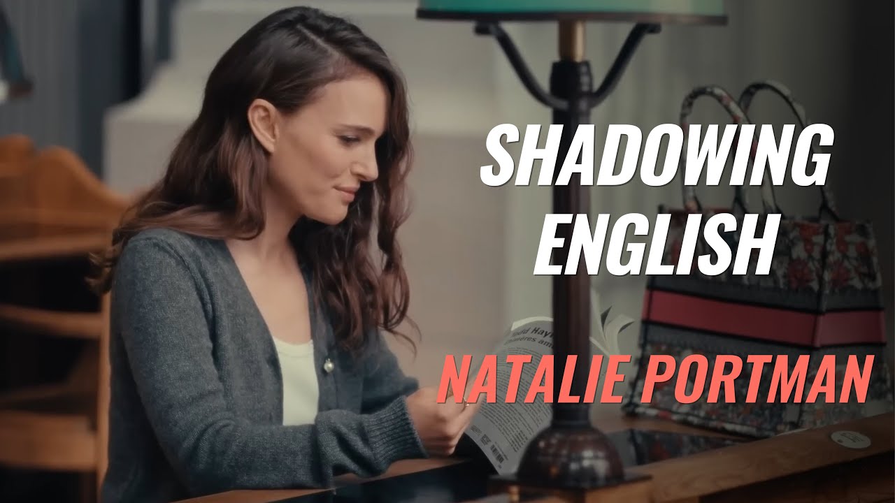 Shadowing English with Natalie Portman | Her favorite books 📚