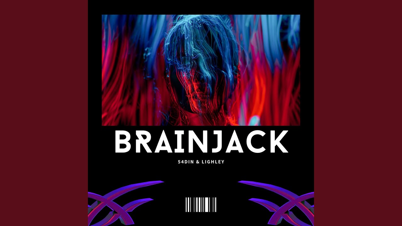 Brainjack (feat. 54DIN)