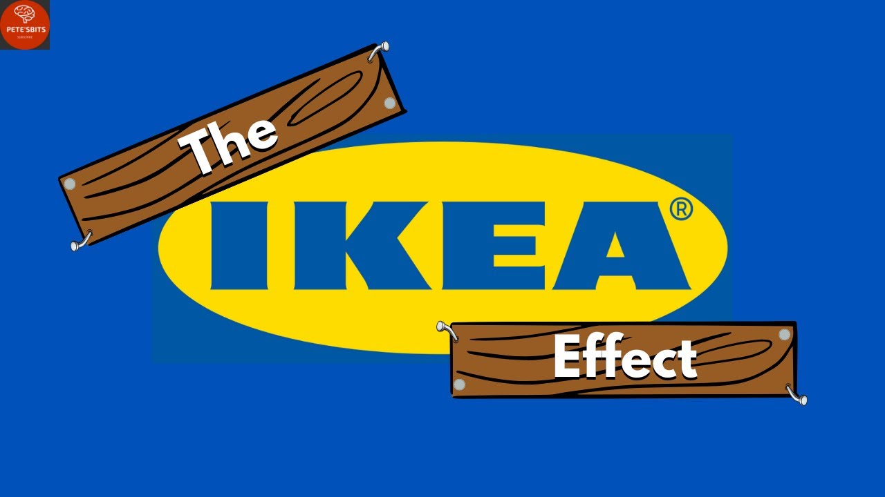 The IKEA effect explained in less than 9 minutes (Behavioral Economics)