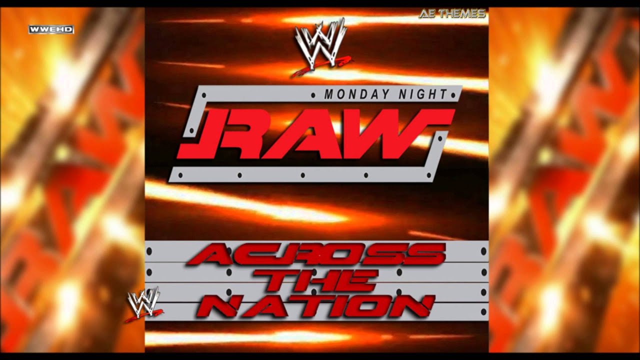 WWE: "Across The Nation" (Monday Night RAW) [WWE Edit] Theme Song + AE (Arena Effect)