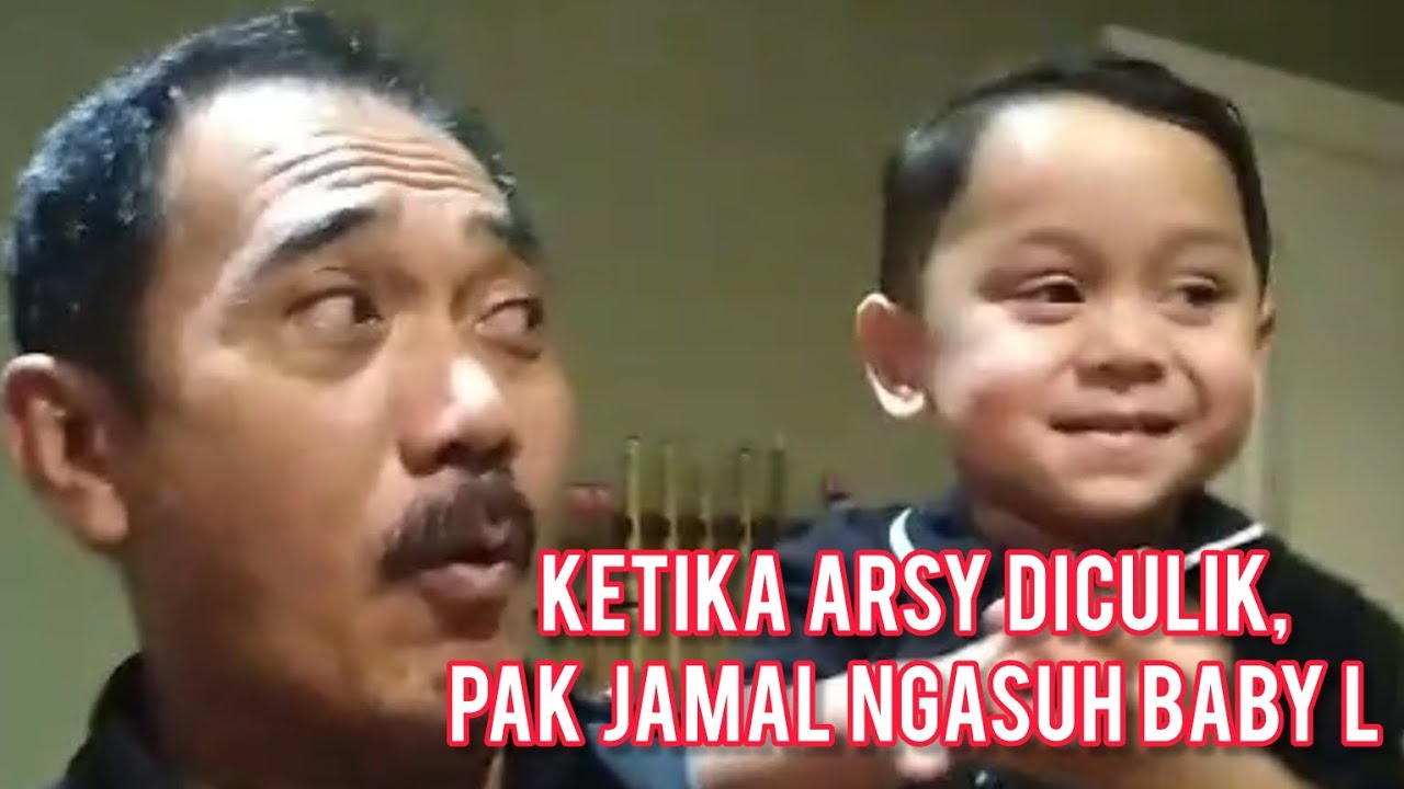 KETIKA ARSY DICULIK, PAK JAMAL NGASUH BABY L - Behind The Scene 
