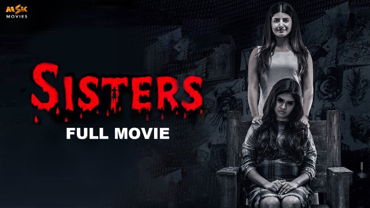 Sisters(2021) Tamil Horror Full Movie || Ashima Narwal, Sritha Chandana, Atul Kulkarni || MSK Movies