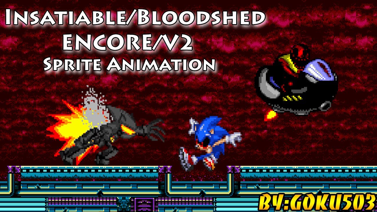 Insatiable/Bloodshed ENCORE/V2 (Sprite Animation)