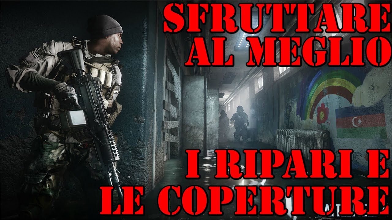 Come sfruttare i ripari e le coperture (con esempi) - Battlefield 4 guida / tutorial PC (Full HD)