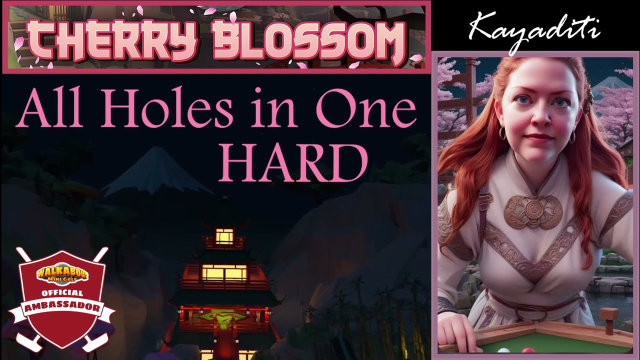 All Holes in One! Walkabout Cherry Blossom HARD