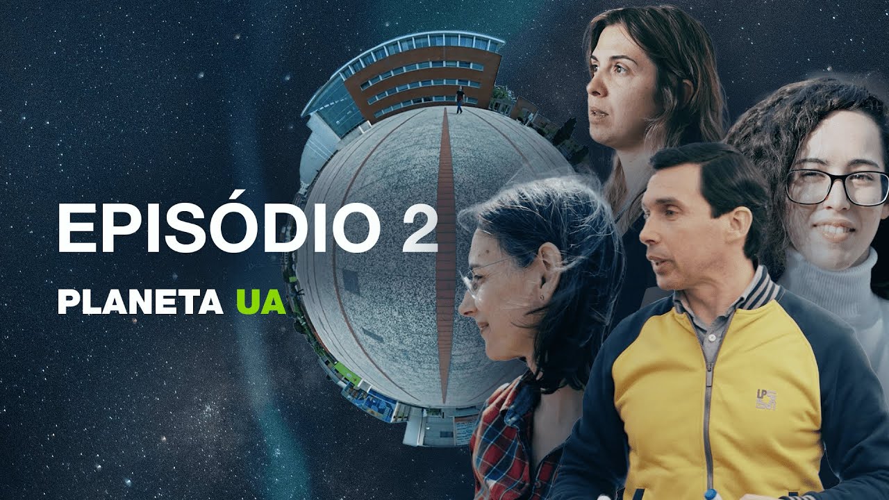 Episódio 02 | Série Planeta UA
