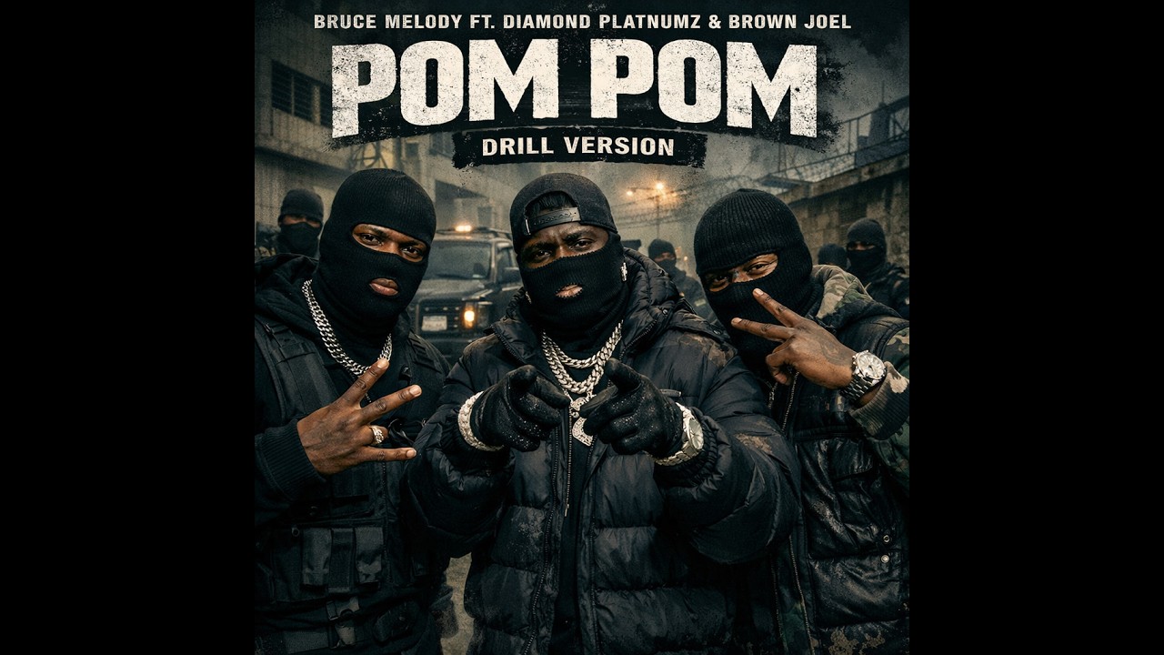 POM POM By BRUCE MELODY FT DIAMOND PLATNUMZ & BROWN JOEL(Official video drill version)
