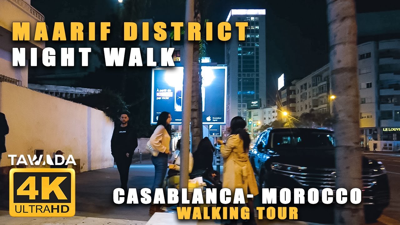 MAARIF District night walk- Morocco 4K UHD walking tour