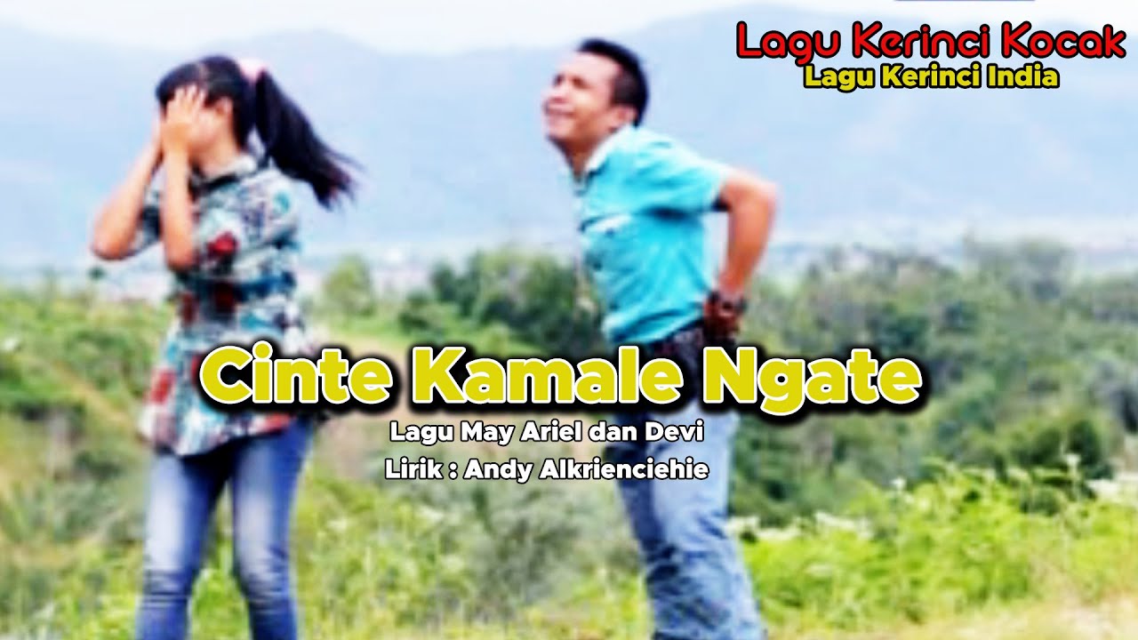 Lagu Kerinci India - CINTE KAMALE NGATE - Lagu May Ariel  dan Devi