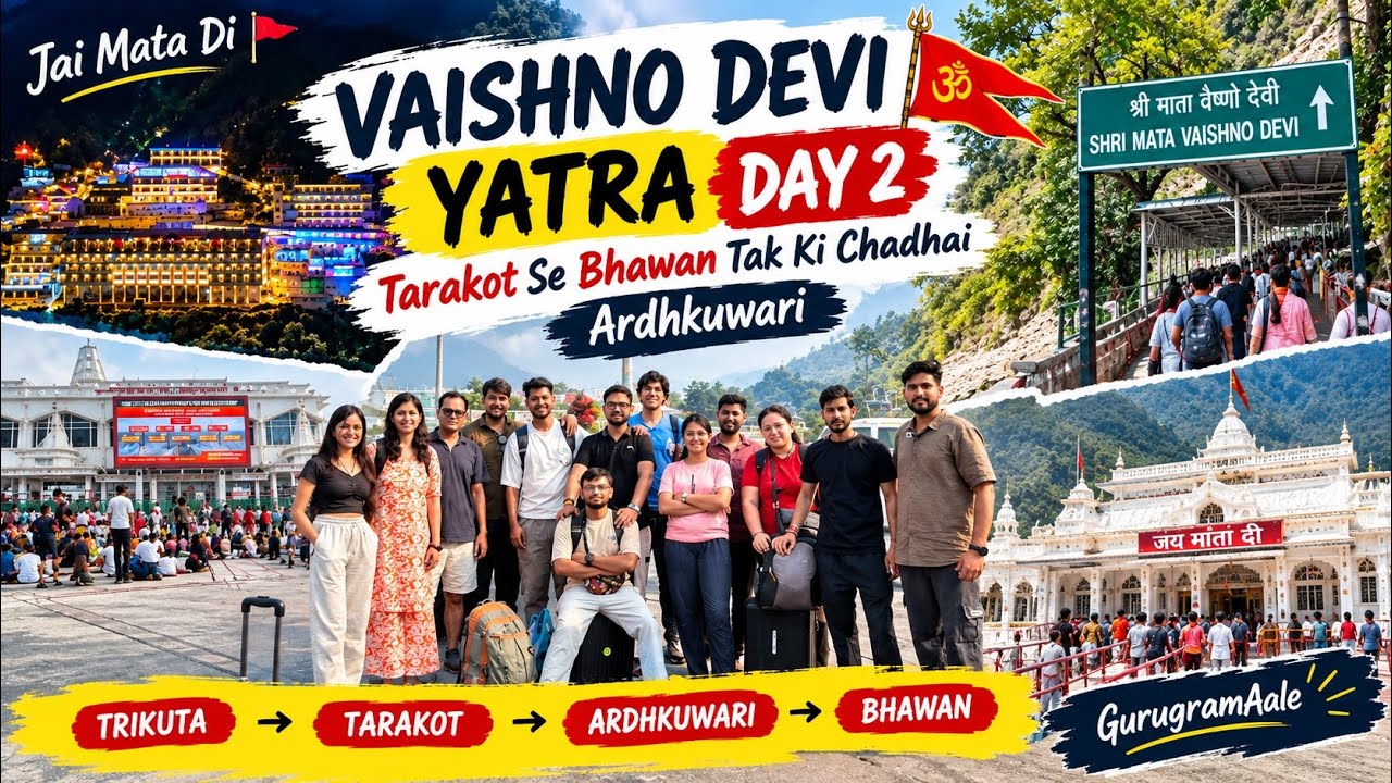 Vaishno Devi Yatra Day 2 🚩 | Tarakot Se Bhawan Tak Ki Chadhai | Ardhkuwari 🙏 | 17/9/26 GurugramAale