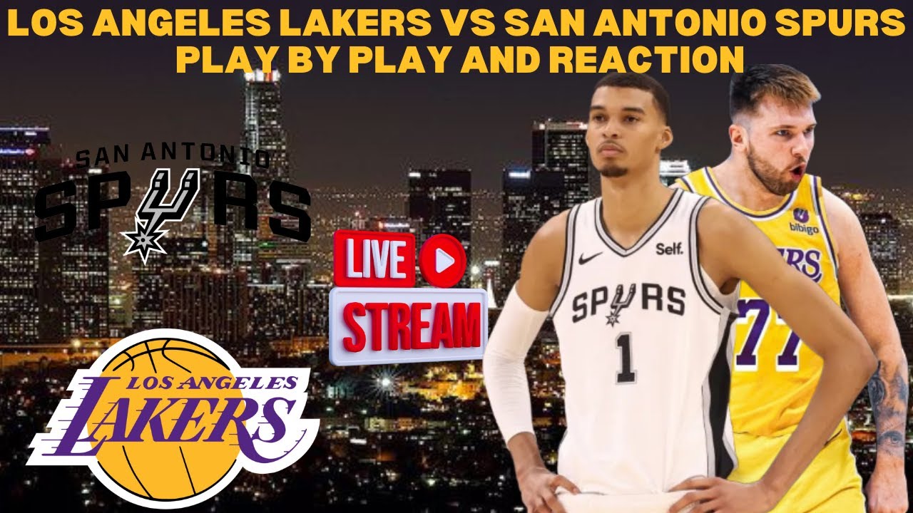 *LIVE* | Los Angeles Lakers Vs San Antonio Spurs Play By Play & Reaction #NBA