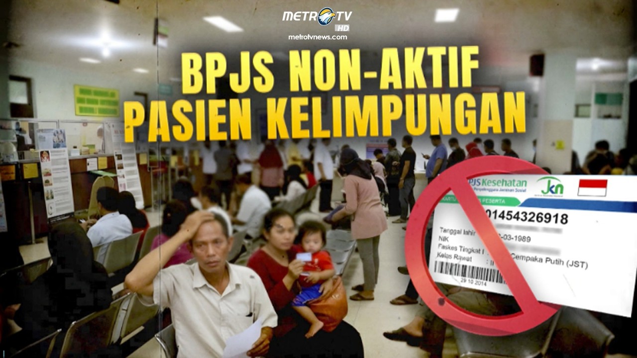 Telusur Kasus - Jutaan BPJS PBI Dinonaktifkan, Pasien Kelimpungan