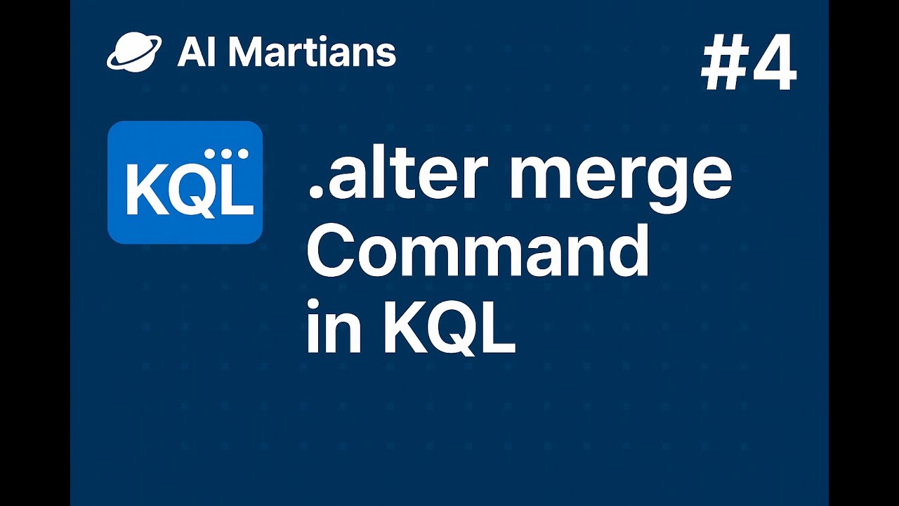 #4 alter merge Command in KQL | Update Table Schema Smartly in Azure Data Explorer 🚀📊