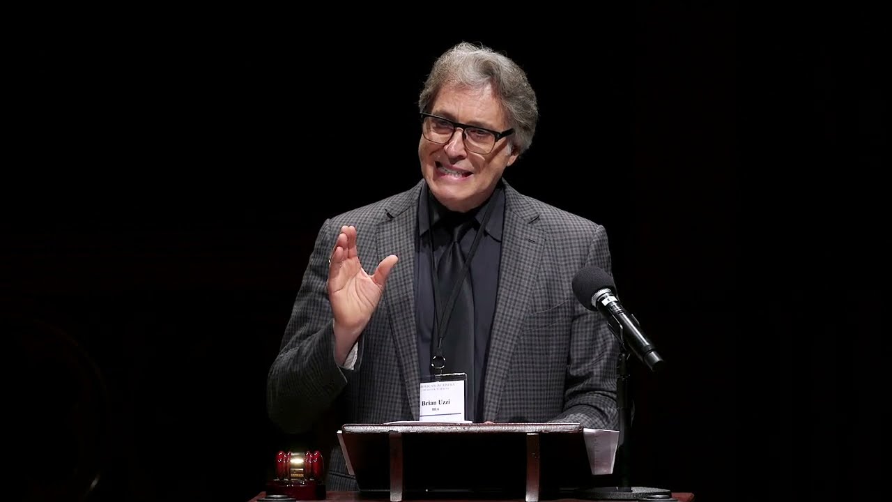 Brian Uzzi, Sociologist and Professor of Leadership - Academy Induction Address, 2025