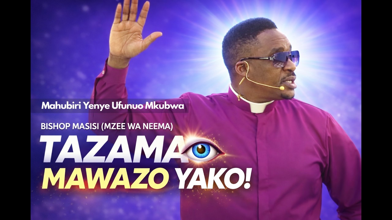 SOMO:UWEZO WA KUTAZAMA MAWAZO YAKO/IBADA TAR, 08-03-2026