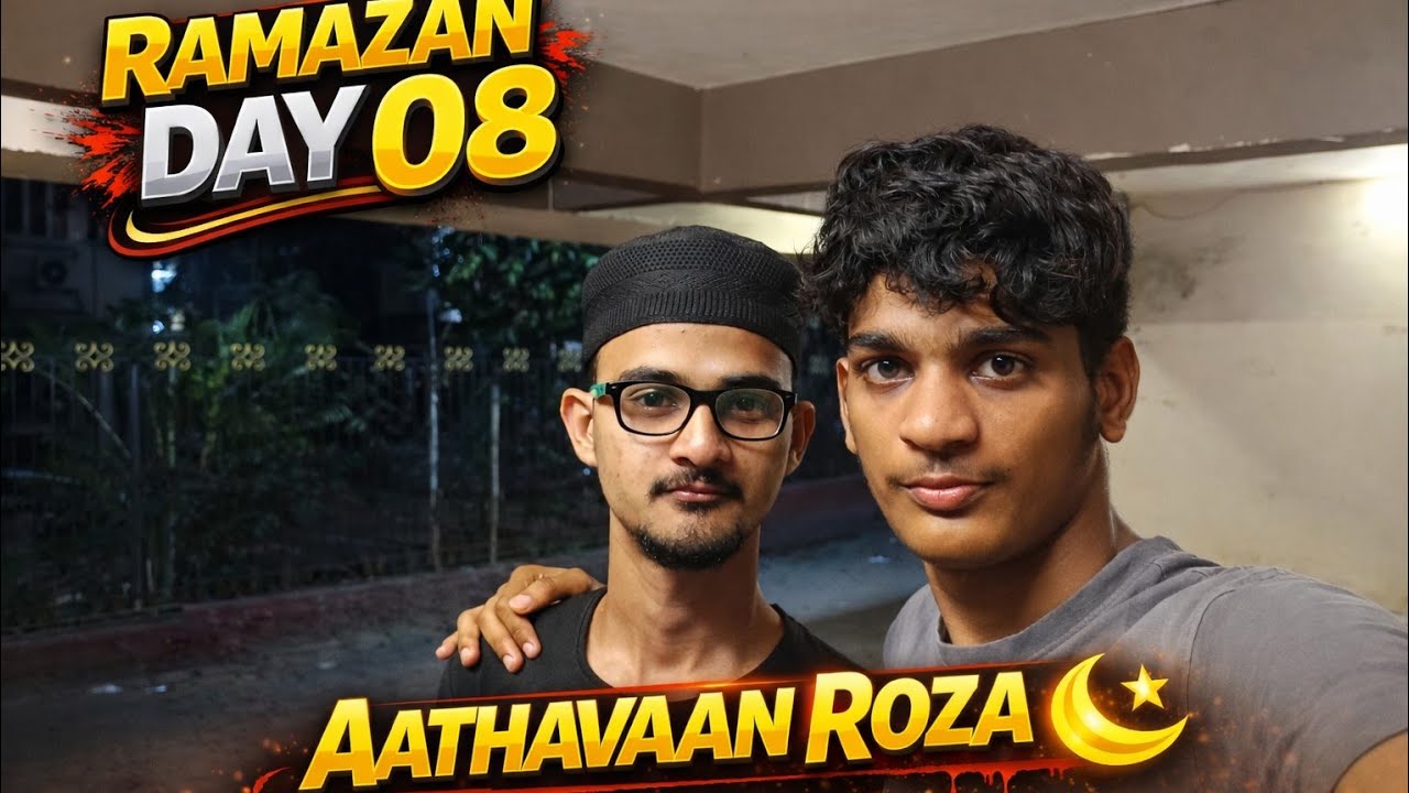 Ramzan 30 Days Vlog 🌙 | Day 08 | Sehri, Iftar & Taraweeh 🤲✨