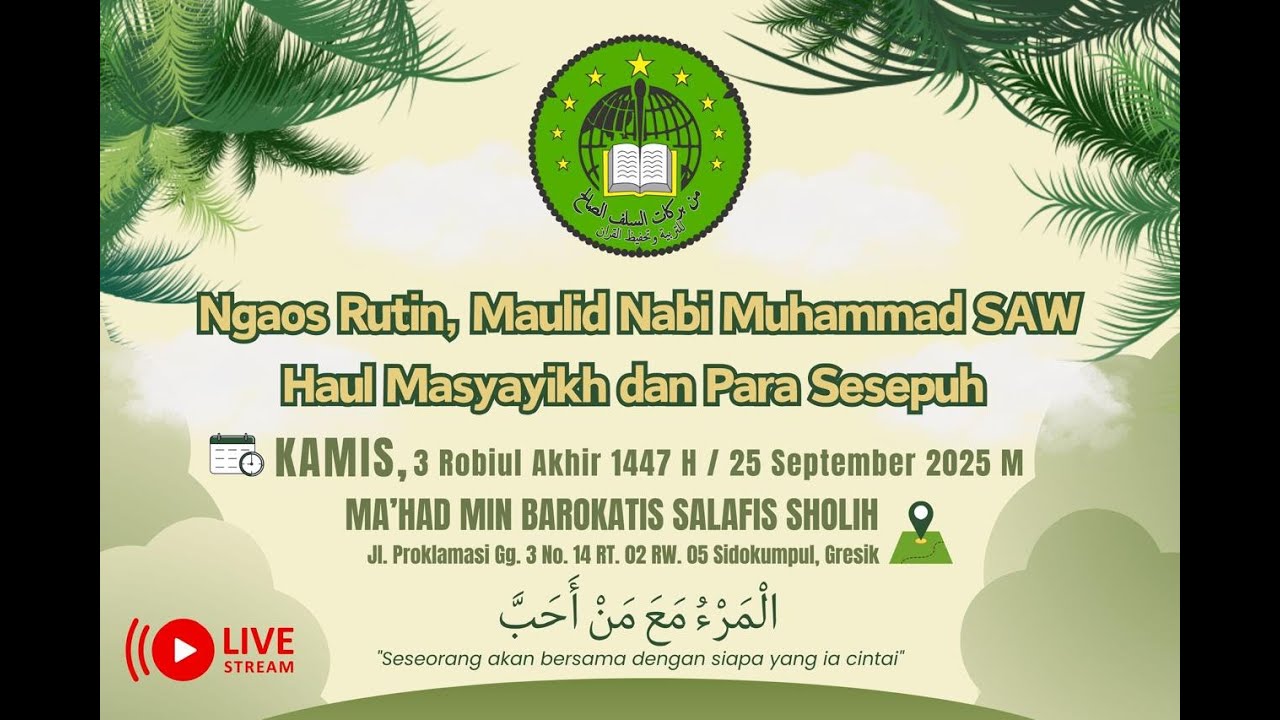 MAULID NABI MUHAMMAD SAW | HAUL MASYAYIKH DAN PARA SESEPUH | MA'HAD MIM BAROKATIS SALAFIS SHOLEH
