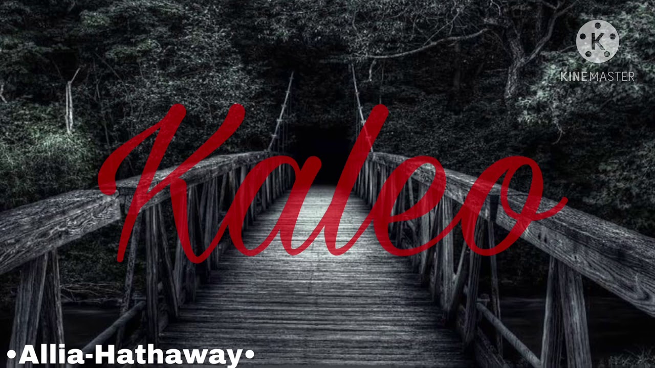 •Kaleo,Way down• slowed W rain