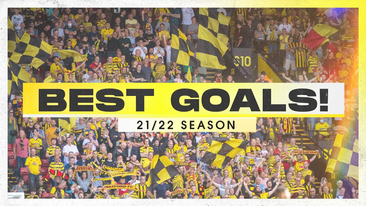 Best Watford FC Goals 2021/22 | Dennis, Sarr, Hern&aacute;ndez, Jo&atilde;o Pedro & More! ⚽🎯