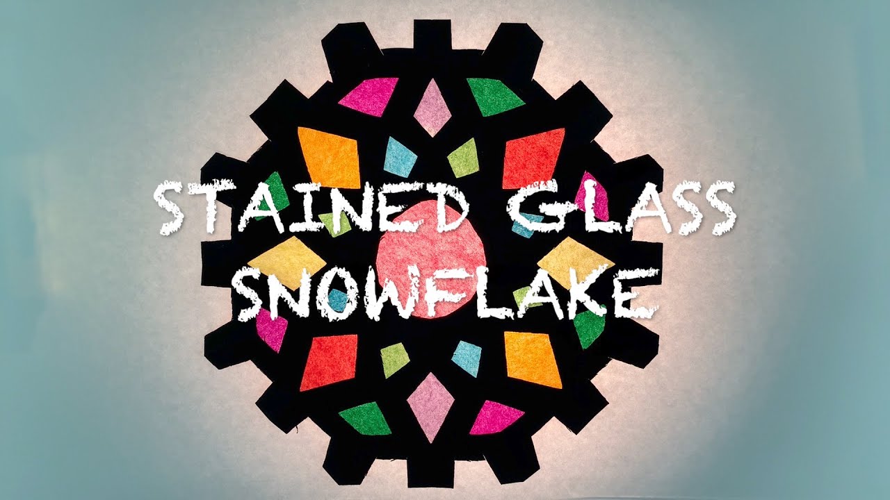 How to Make a Stained Glass Snowflake