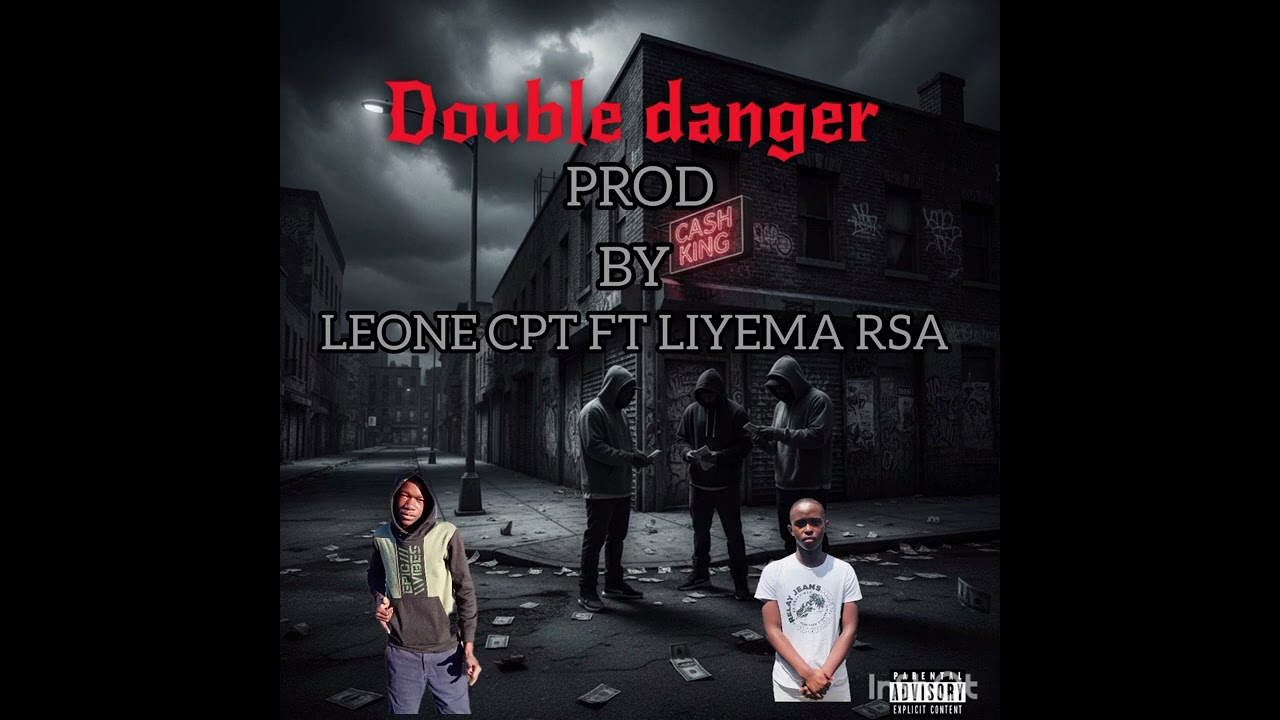 Double danger prod by liyema rsa ft leone cpt