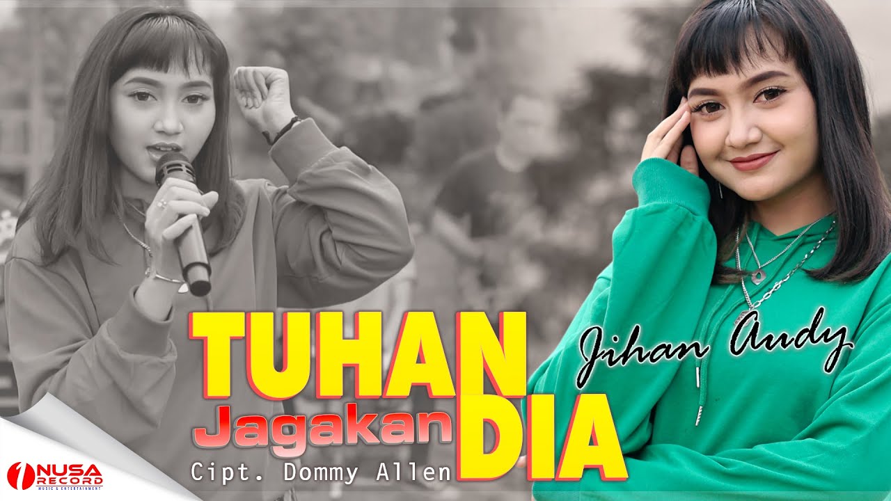 Jihan Audy - Tuhan Jagakan Dia (1Nusa Record Official Music Video)