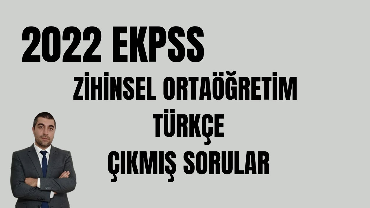 2022 EKPSS ORTAÖĞRETİM ZİHİNSEL TÜRKÇE ÇIKMIŞ SORULAR(DETAYLI ANLATIM)#kpss #dgs #ales #yks #ekpss