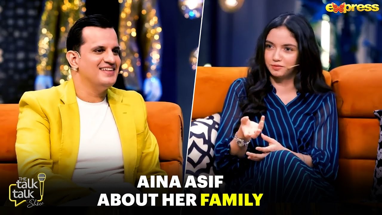 Aina Asif About Her Family | Aina Asif | The Talk Talk Show