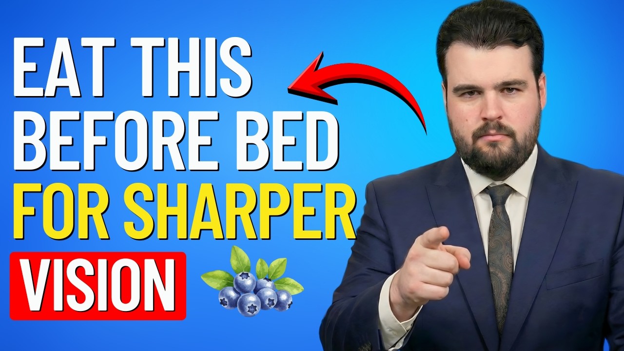 Doctor Reveals: The #1 Fruit to Eat Before Bed for Clearer Vision | Eat This Before Bed