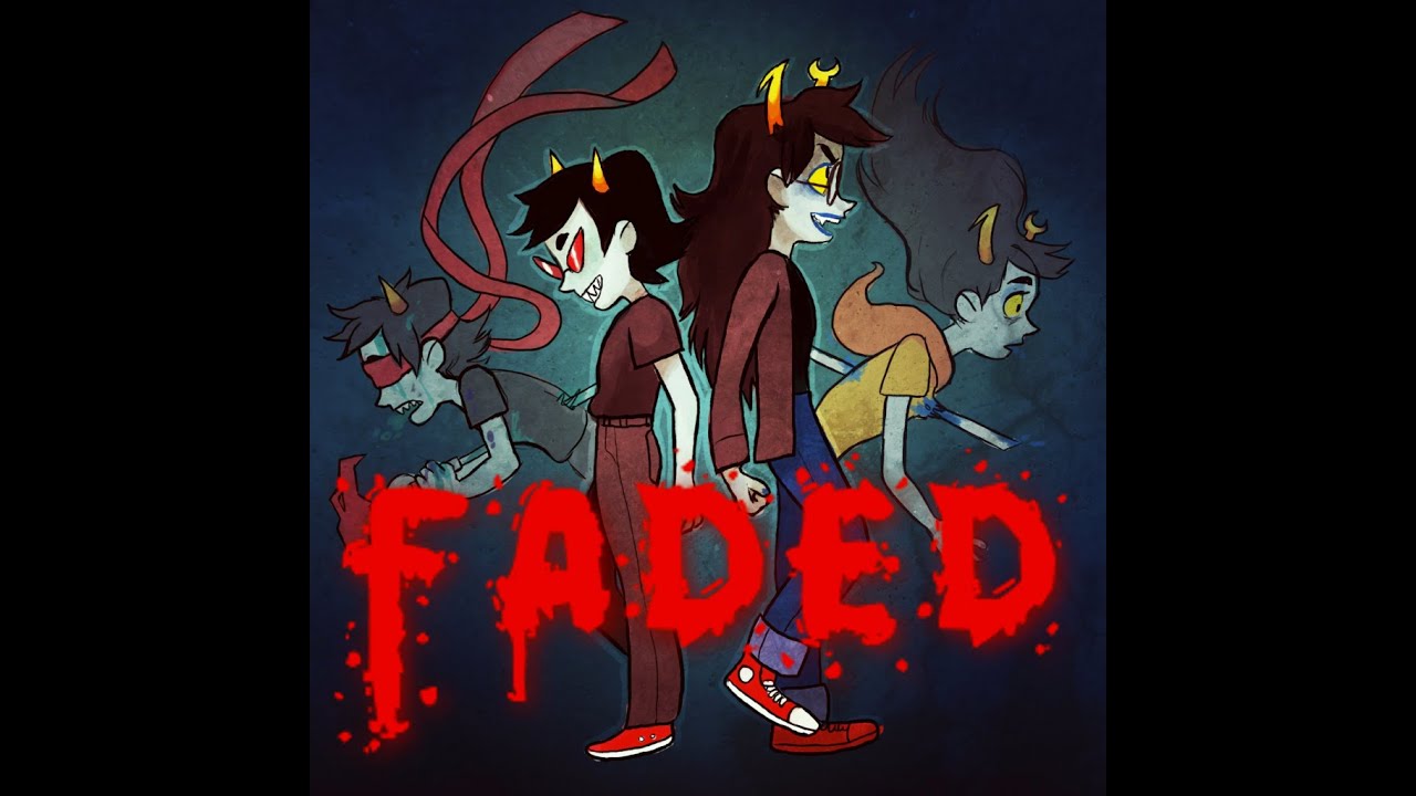 Homestuck AMV – Faded